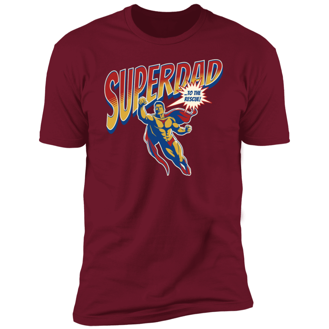 Superdad to the Rescue Premium T-shirt Options